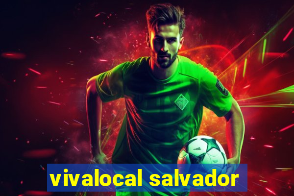 vivalocal salvador